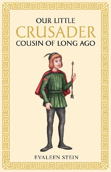 Our little Crusader cousin of long ago