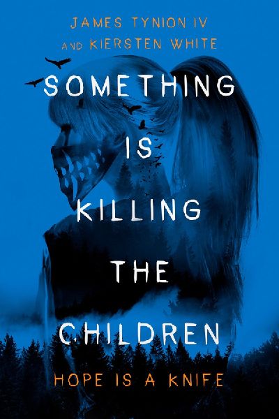 Something Is Killing the Children