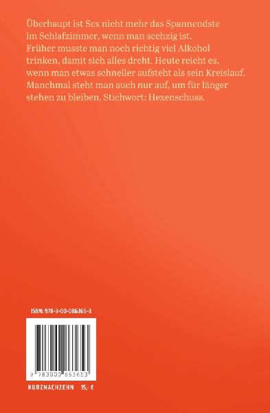 Das rächt sich mit sechzig