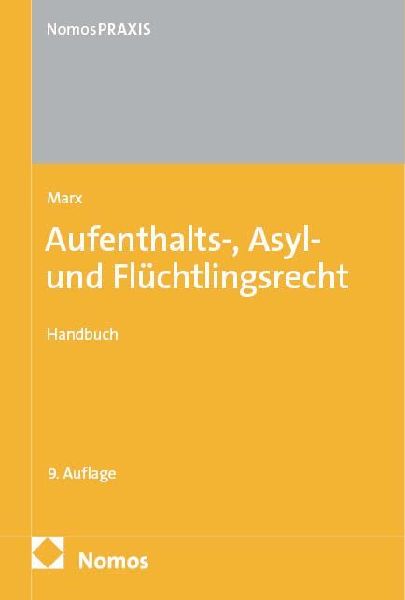 Aufenthalts-, Asyl- und Flüchtlingsrecht