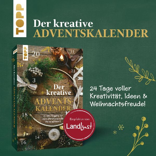 Der kreative Adventskalender - empfohlen von LandLust
