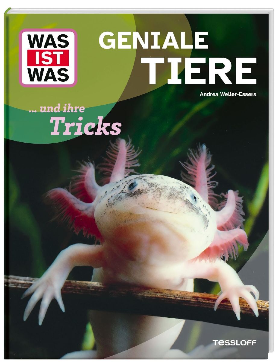 WAS IST WAS Geniale Tiere ... und ihre Tricks