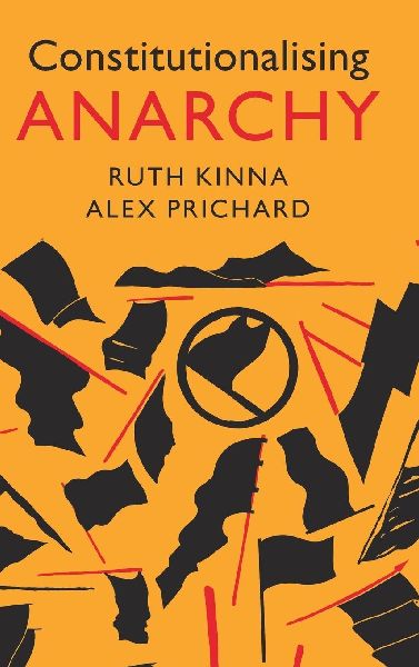 Constitutionalising Anarchy