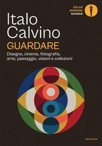 Guardare. Disegno, cinema, fotografia, arte, paesaggio, vision...
