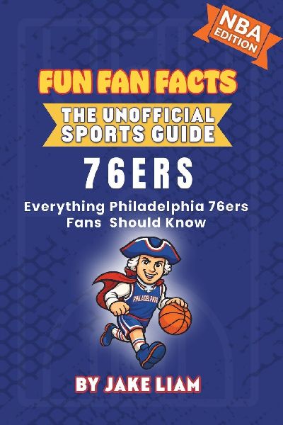 Philadelphia 76ers Basketball Book for Kids