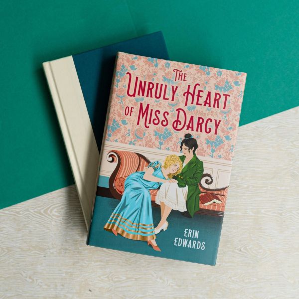 The Unruly Heart of Miss Darcy