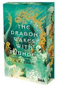 The dragon wakes with thunder. Un patto tra fulmini e tempeste...
