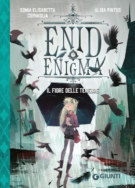 Il fiore delle tenebre. Enid Enigma