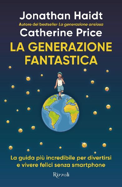 La generazione fantastica. La guida più incredibile per diver...