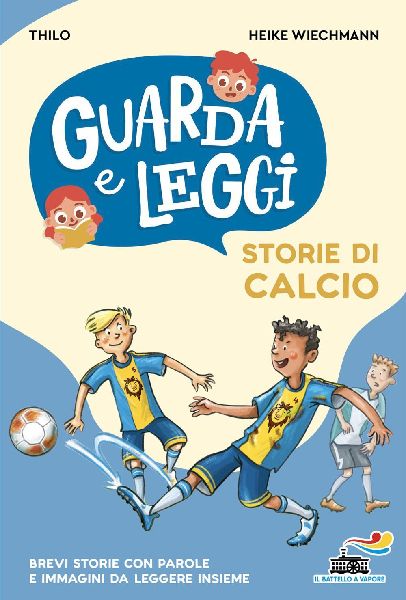 Storie di calcio. Guarda e leggi