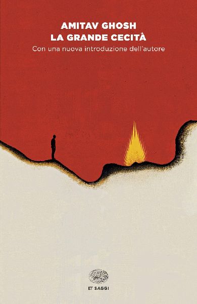 La grande cecità. Il cambiamento climatico e l'impensabile