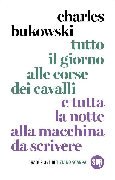 Tutto il giorno alle corse dei cavalli e tutta la notte alla m...