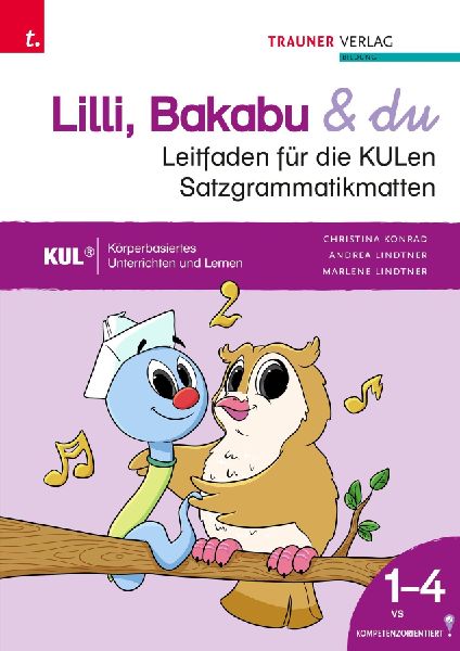 Lilli, Bakabu & du, Leitfaden für die KULen Satzgrammatik...