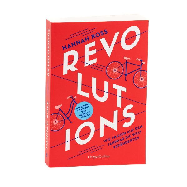 Revolutions. Wie Frauen auf dem Fahrrad die Welt veränderten