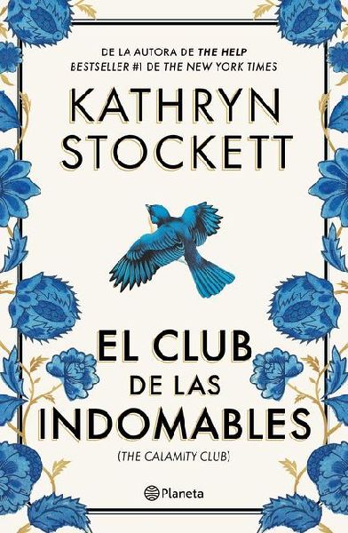 El club de las indomables (Novela) / The Calamity Club (A Novel)