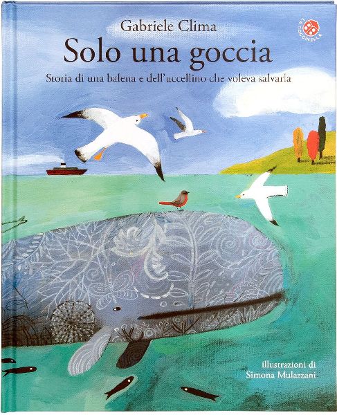 Solo una goccia. Storia di una balena e del pettirosso che vol...