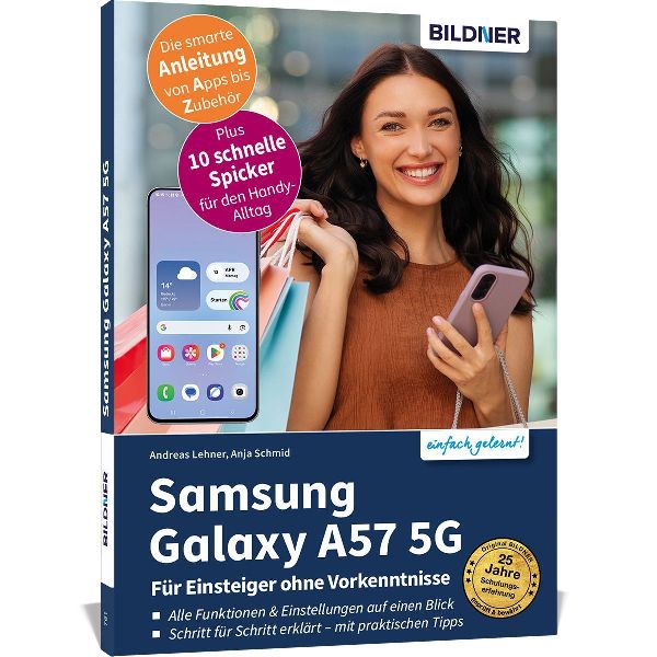 Samsung Galaxy A57 5G - Praxisbuch für Einsteiger ohne Vorken...
