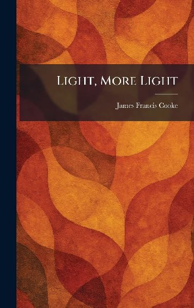 Light, More Light