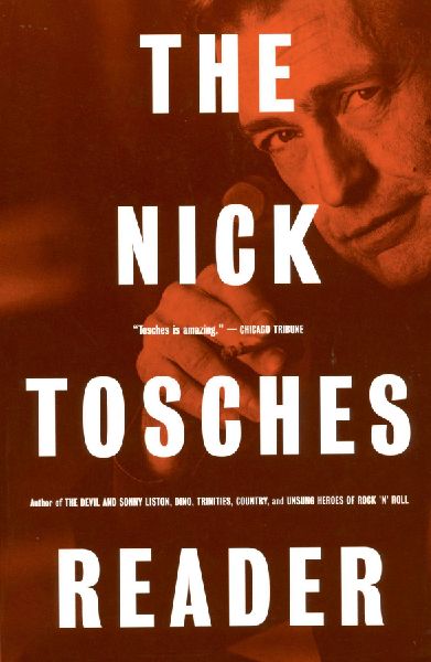 The Nick Tosches Reader