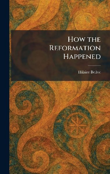 How the Reformation Happened