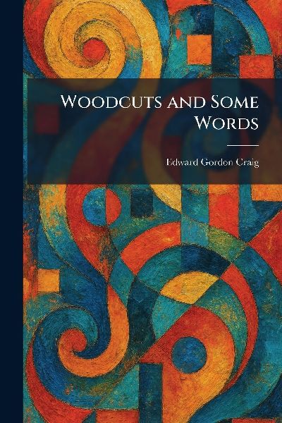 Woodcuts and Some Words