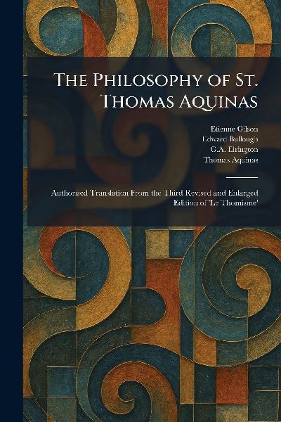 The Philosophy of St. Thomas Aquinas