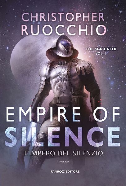 Empire of Silence. L'Impero del silenzio. The Sun Eater. ...
