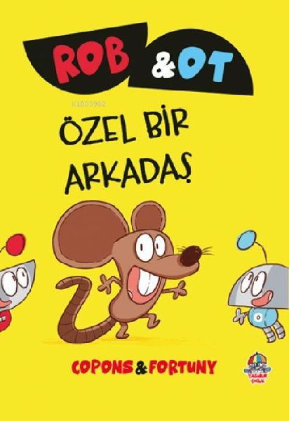 Rob ve Ot - Özel Bir Arkadas