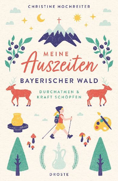 Meine Auszeiten - Bayerischer Wald