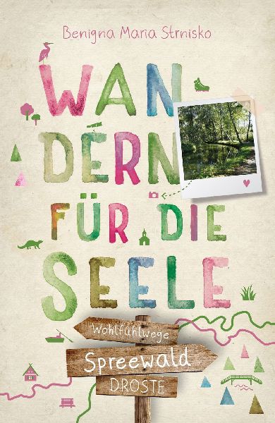 Spreewald. Wandern für die Seele