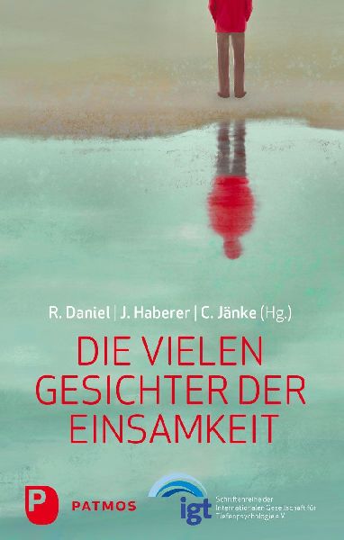 Die vielen Gesichter der Einsamkeit