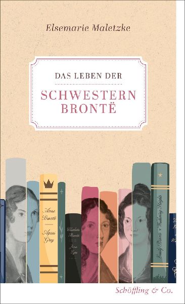 Das Leben der Schwestern Brontë