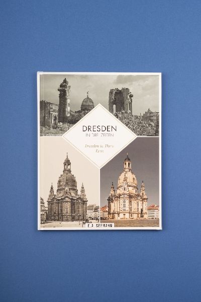 Dresden in drei Zeiten | Dresden in three eras