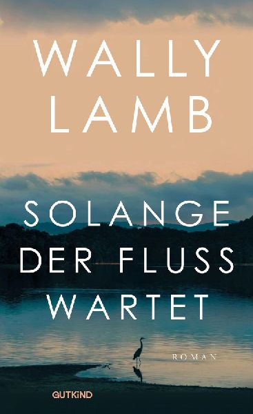 Solange der Fluss wartet