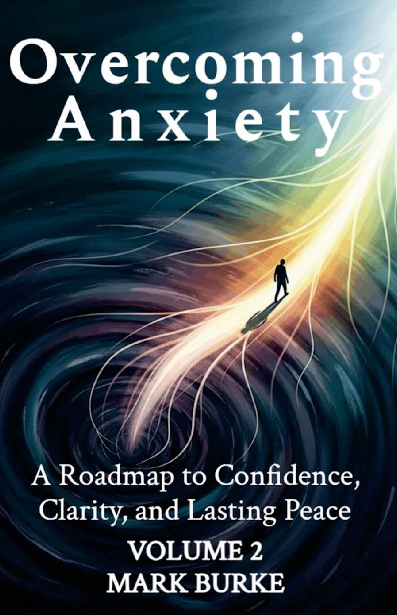 Overcoming Anxiety Volume 2