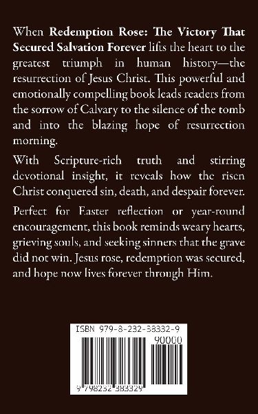 When Redemption Rose- The Victory That Secured Salvation Forever