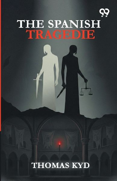 The Spanish Tragedie