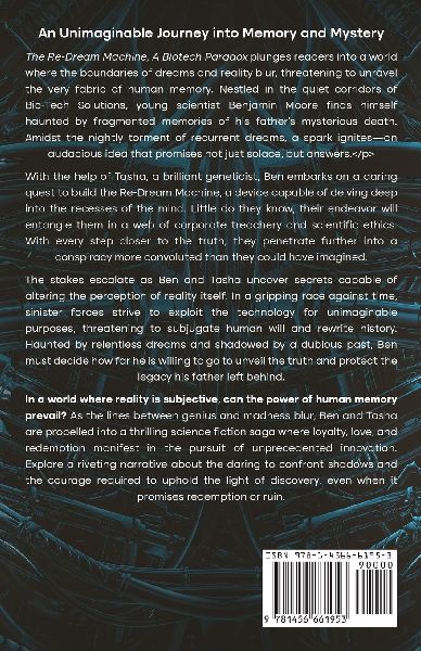 The Re-Dream Machine, A Biotech Paradox