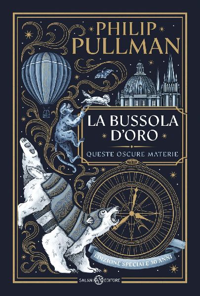 La bussola d'oro. Queste oscure materie. Edizione special...