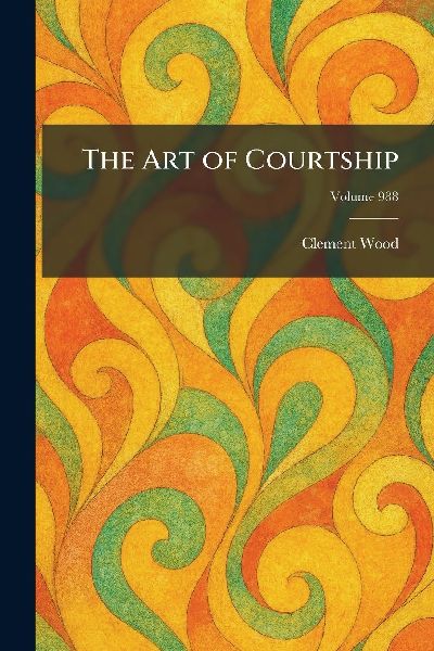 The Art of Courtship