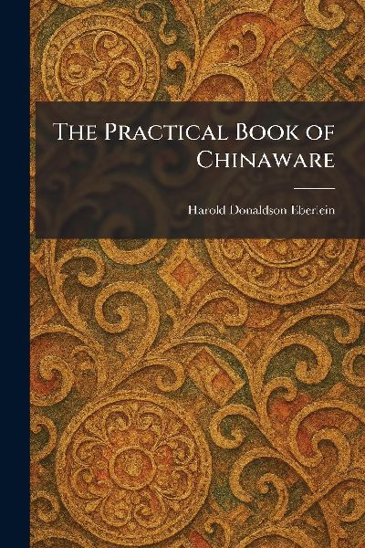 The Practical Book of Chinaware