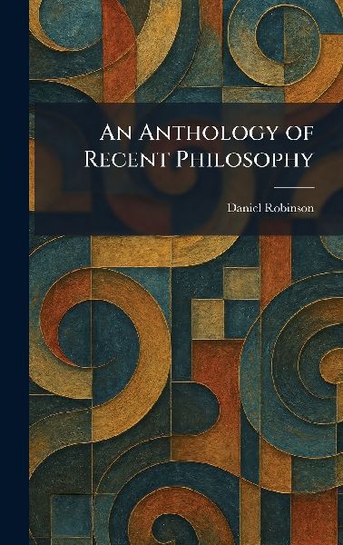 An Anthology of Recent Philosophy
