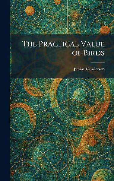 The Practical Value of Birds