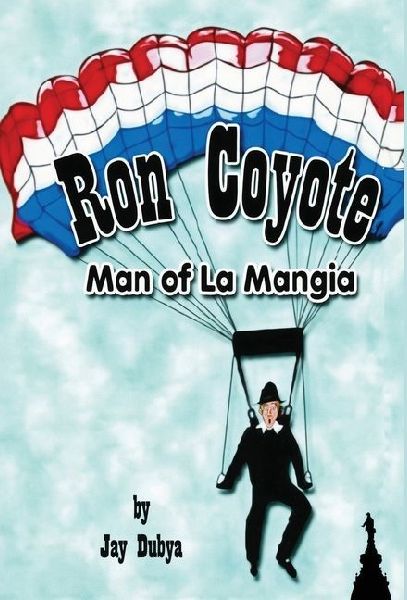 Ron Coyote, Man of La Mangia