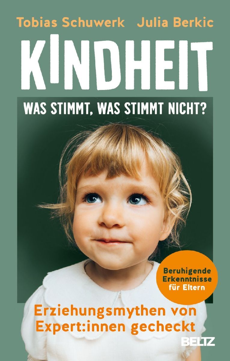 Kindheit: Was stimmt, was stimmt nicht?