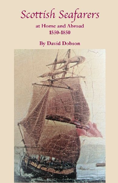 Scottish Seafarers at Home and Abroad, 1550-1850