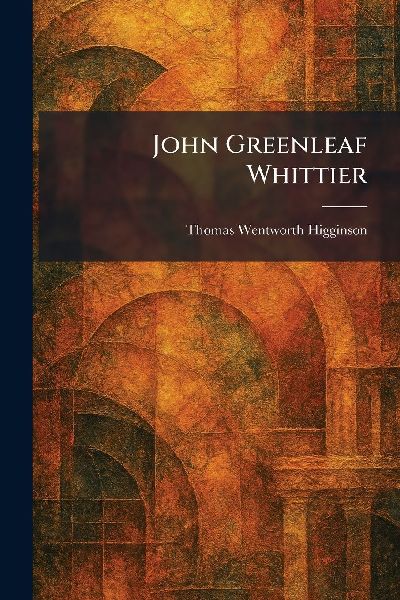 John Greenleaf Whittier