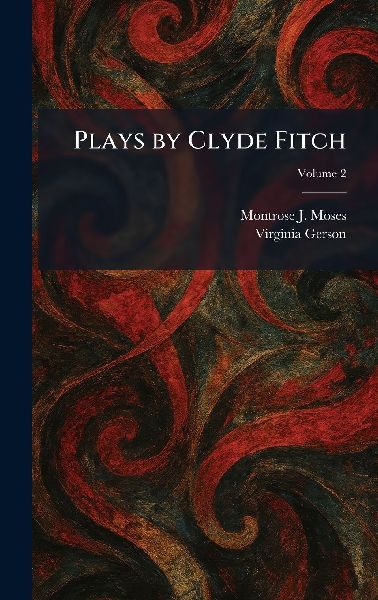 Plays by Clyde Fitch