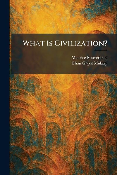 What Is Civilization?
