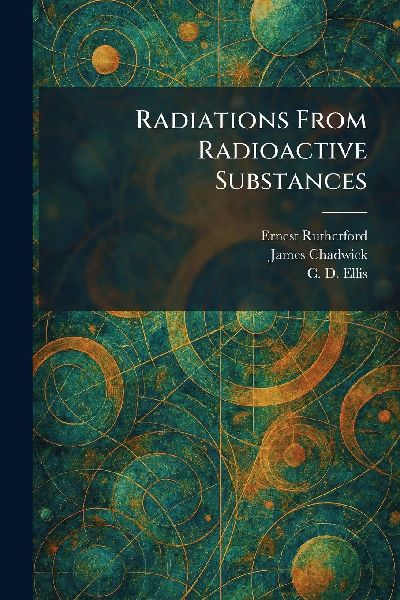 Radiations From Radioactive Substances